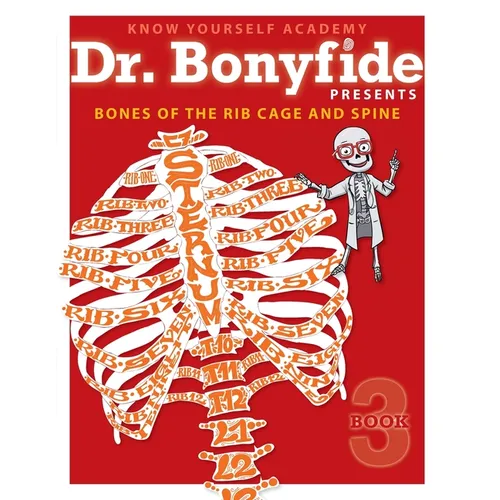 Bones of the Rib Cage and Spine: Book 3