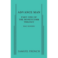 Advance Man: Part One of the Honeycomb Trilogy