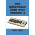 Home Applications and Games for the Commodore 64