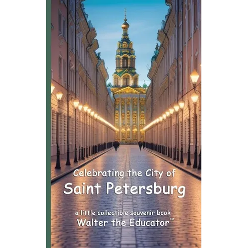 Celebrating the City of Saint Petersburg