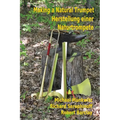 Making a Natural Trumpet/Herstellung einer Naturtrompete