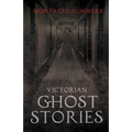 Victorian Ghost Stories