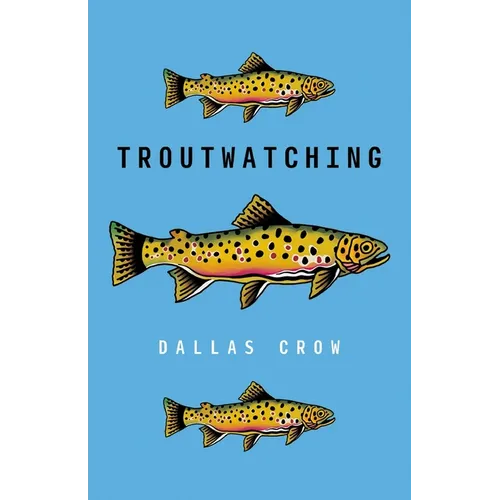 Troutwatching