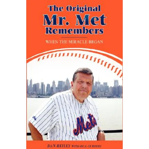 The Original Mr. Met Remembers: When the Miracle Began