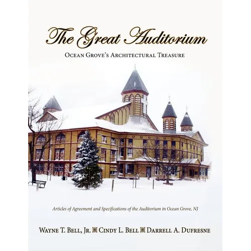 The Great Auditorium, Ocean Grove's Architectural Treasure