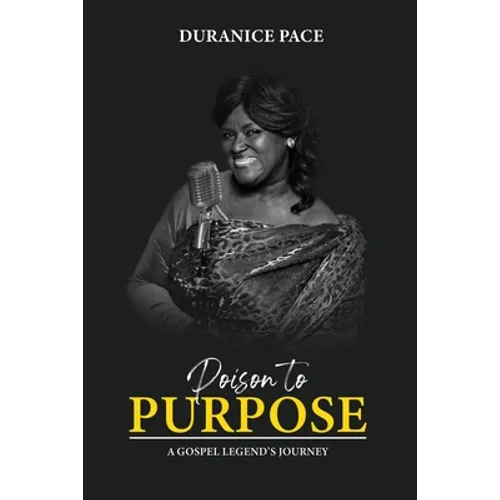 Poison to Purpose: A Gospel Legend's Journey