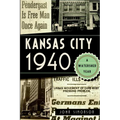 Kansas City 1940: A Watershed Year