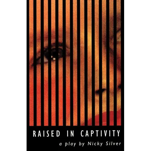 Raised in Captivity