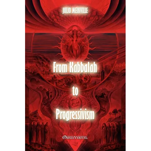 From Kabbalah to progressivism