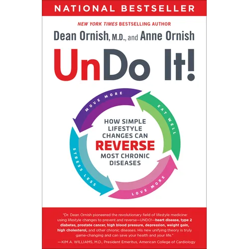 Undo It!: How Simple Lifestyle Changes Can Reverse Most Chronic Diseases