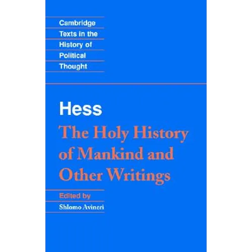 Hess: Holy Hist Other Writings
