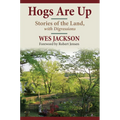 Hogs Are Up: Stories of the Land, with Digressions