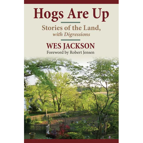 Hogs Are Up: Stories of the Land, with Digressions