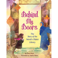 Behind My Doors: The Story of the World's Oldest Library