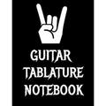 Guitar Tablature Notebook: 120 Page 8.5 x 11 inch Guitar Tab Notebook For Composing Your Music, Great For Musicians, Guitar Teachers and Students.