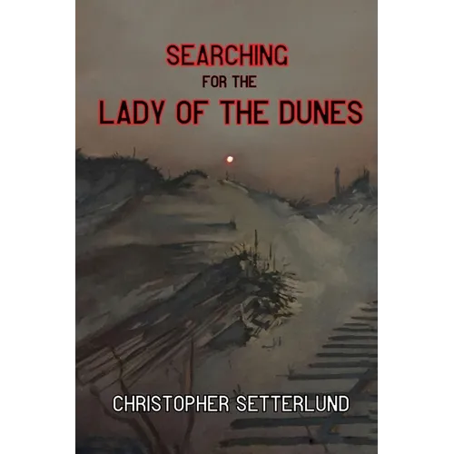 Searching for the Lady of the Dunes