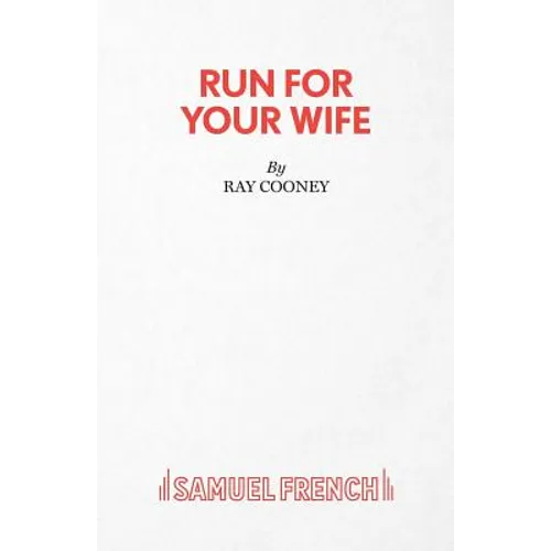 Run For Your Wife - A Comedy