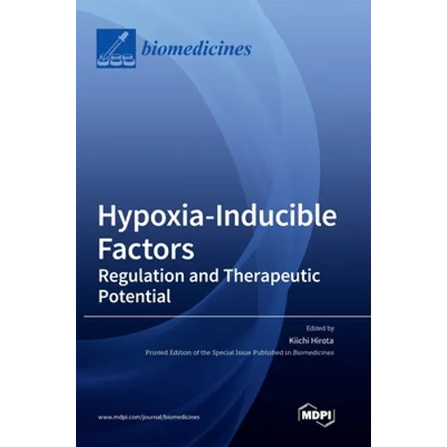 Hypoxia-Inducible Factors: Regulation and Therapeutic Potential