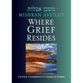 Mishkan Aveilut: Where Grief Resides