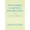 Nonverbal Learning Disabilities: A Clinical Perspective