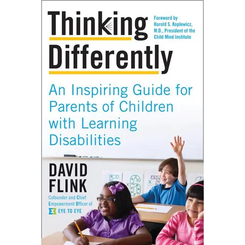 Thinking Differently: An Inspiring Guide for Parents of Children with Learning Disabilities