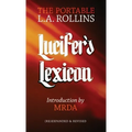 Lucifer's Lexicon: The Portable L.A. Rollins