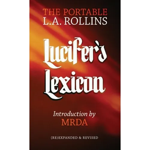 Lucifer's Lexicon: The Portable L.A. Rollins