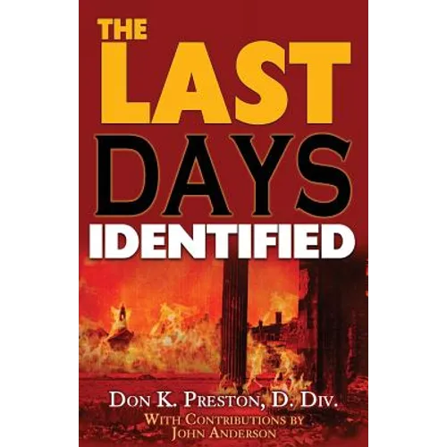 The Last Days Identified!