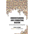 Understanding and Combating Racism: My Path from Oblivious American to Evolving Activist