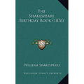 The Shakespeare Birthday Book (1876)