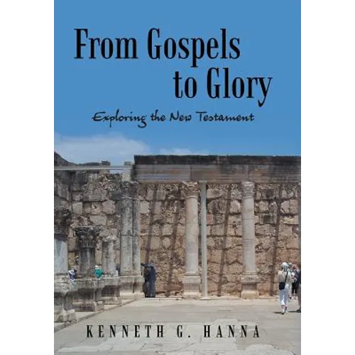 From Gospels to Glory: Exploring the New Testament