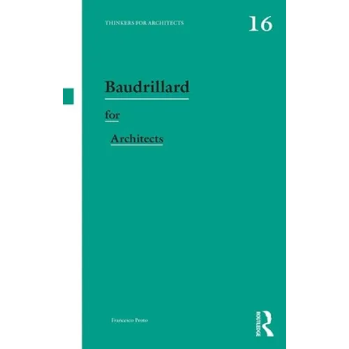 Baudrillard for Architects