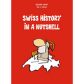 Swiss History in a Nutshell