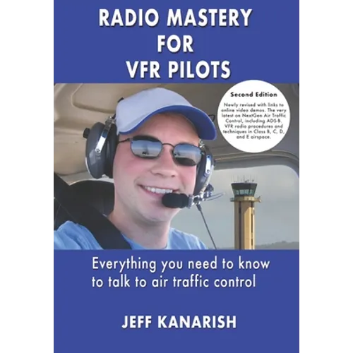 Radio Mastery for VFR Pilots