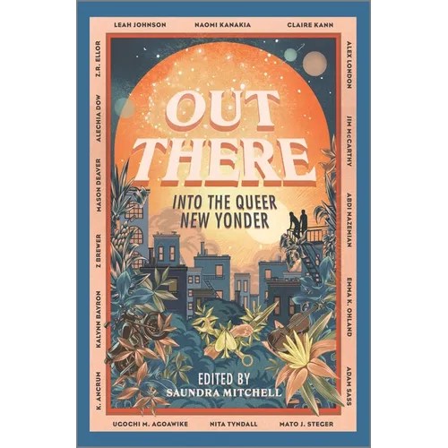 Out There: Into the Queer New Yonder