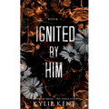 Ignited By Him