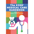 The Kids' Medical Care Handbook