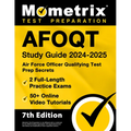 Afoqt Study Guide 2024-2025 - Air Force Officer Qualifying Test Prep Secrets, 2 Full-Length Practice Exams, 50+ Online Video Tutorials: [7th Edition]