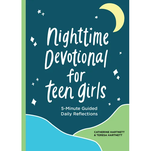 Nighttime Devotional for Teen Girls: 5-Minute Guided Daily Reflections