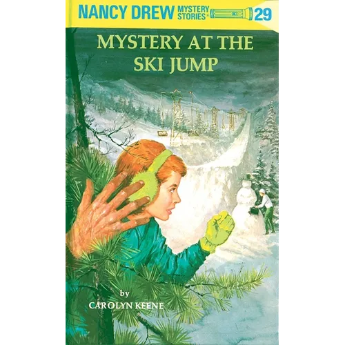Nancy Drew 29: Mystery at the Ski Jump