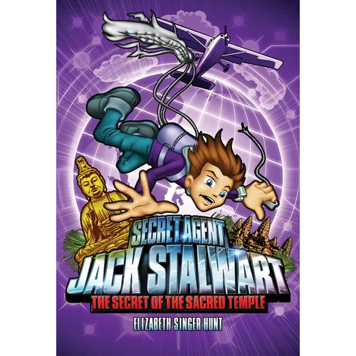 Secret Agent Jack Stalwart: Book 5: The Secret of the Sacred Temple: Cambodia