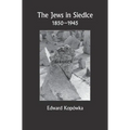 The Jews in Siedlce - 1850-1945