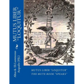 MUTUS LIBER Loquitur: Mute Book Speaks with words by Eli Luminosus Aequalis (Philosopher J aLchemist)