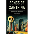 Songs of Xanthina: Heard Upon Entering Plutonium (Gate to Hell)