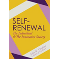 Self-Renewal: The Individual and the Innovative Society