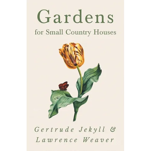 Gardens for Small Country Houses
