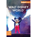 Fodor's Walt Disney World: With Universal and the Best of Orlando