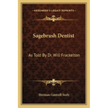 Sagebrush Dentist: As Told By Dr. Will Frackelton