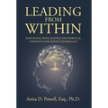 Leading from Within: Emotional Intelligence and Spiritual Strength for Today's Workplace