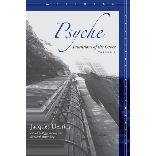 Psyche, Volume 1: Inventions of the Other